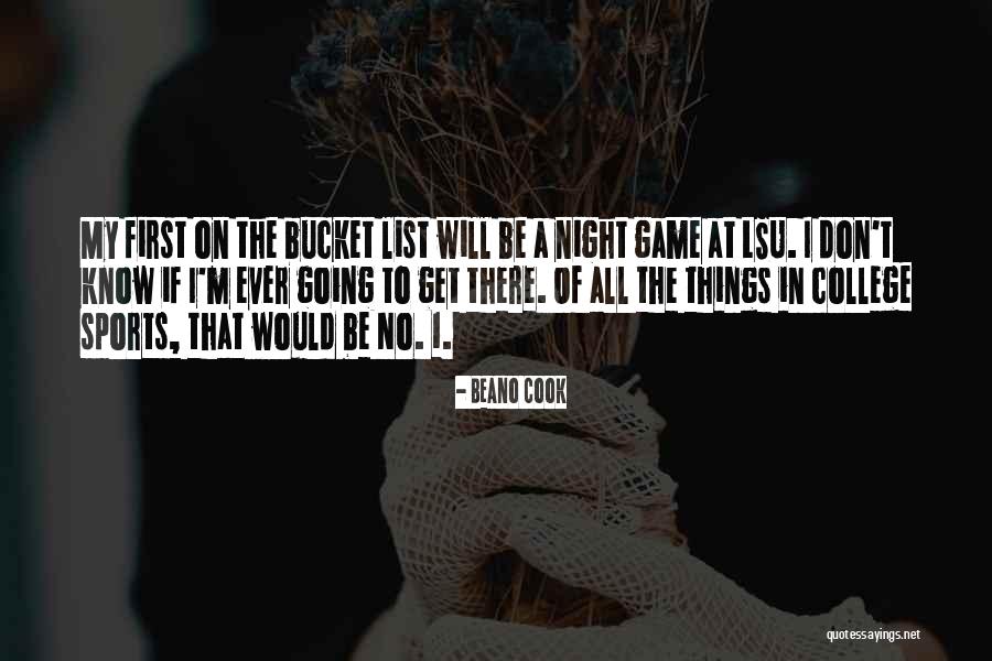 Bucket List Quotes By Beano Cook