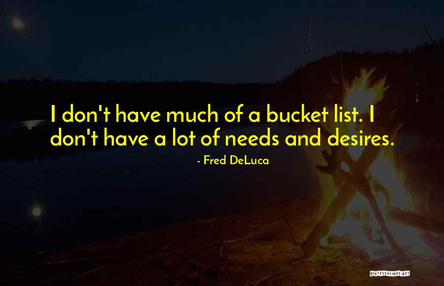 Bucket List Quotes By Fred DeLuca