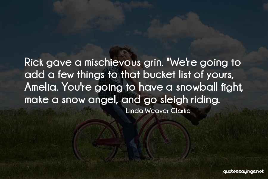 Bucket List Quotes By Linda Weaver Clarke