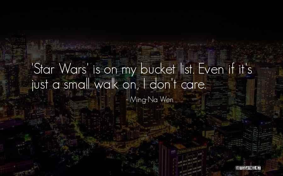 Bucket List Quotes By Ming-Na Wen