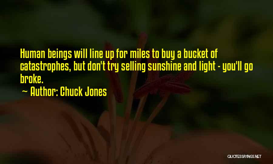 Bucket Quotes By Chuck Jones