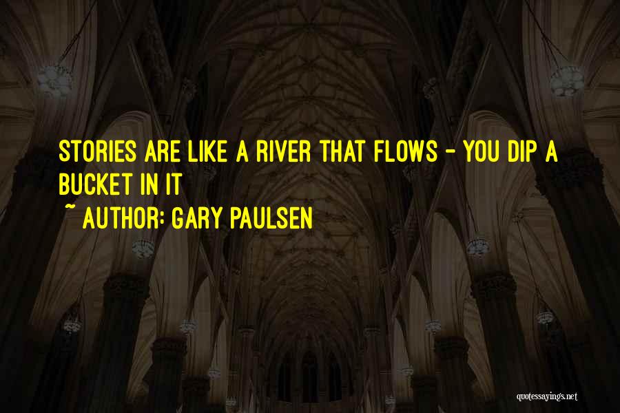 Bucket Quotes By Gary Paulsen