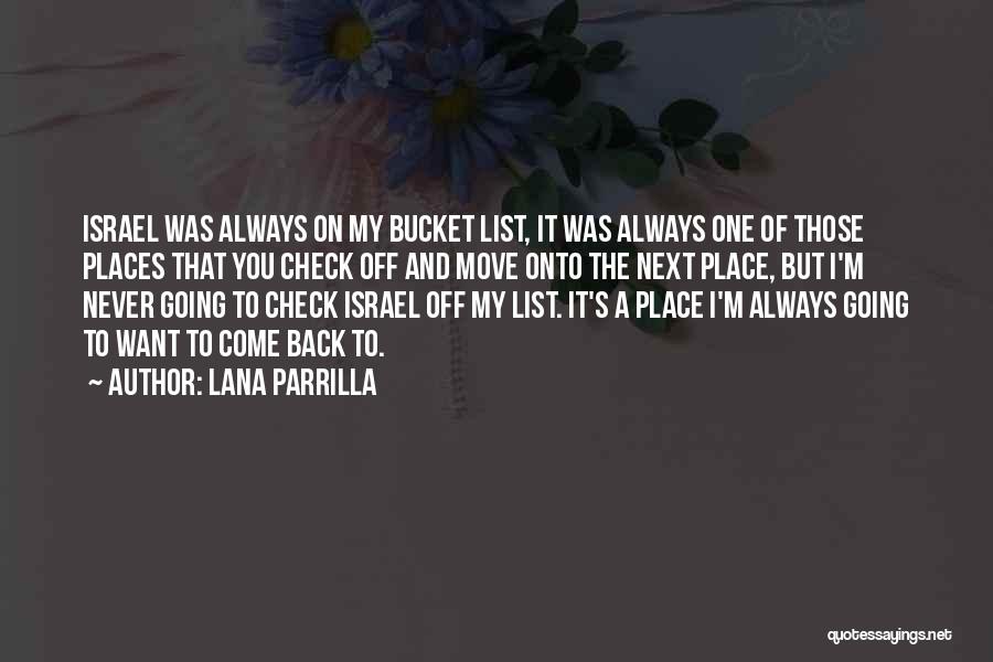 Bucket Quotes By Lana Parrilla