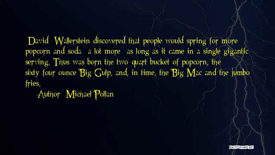 Bucket Quotes By Michael Pollan