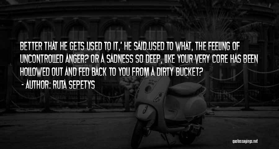 Bucket Quotes By Ruta Sepetys