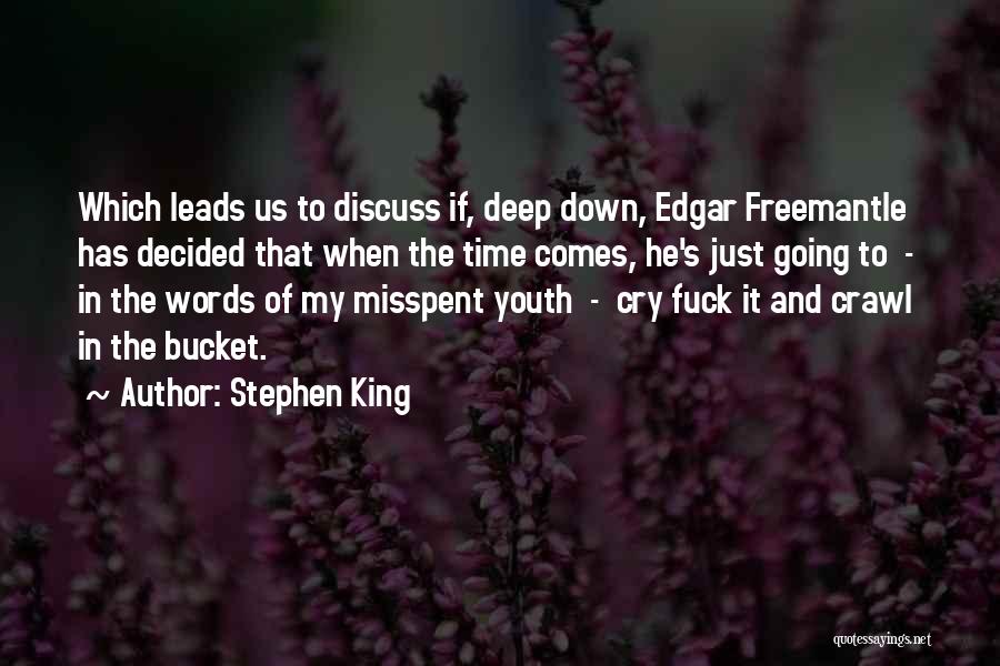 Bucket Quotes By Stephen King