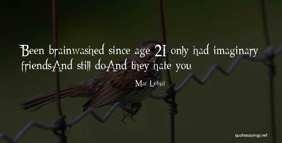 Bucketful Of Brains Quotes By Mac Lethal Bucketful Of Brains Quotes By Mac Lethal