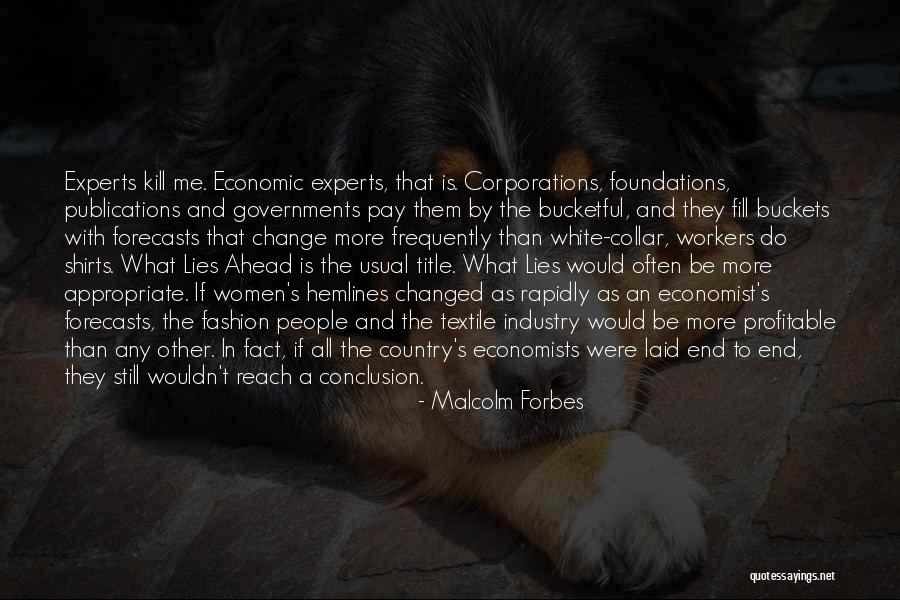 Bucketful Quotes By Malcolm Forbes Bucketful Quotes By Malcolm Forbes