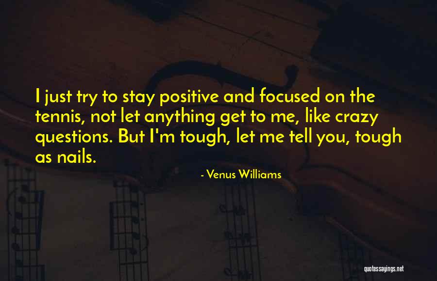 Bucketing Valley Quotes By Venus Williams Bucketing Valley Quotes By Venus Williams