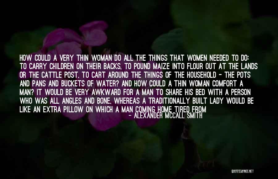 Buckets Quotes By Alexander McCall Smith Buckets Quotes By Alexander McCall Smith