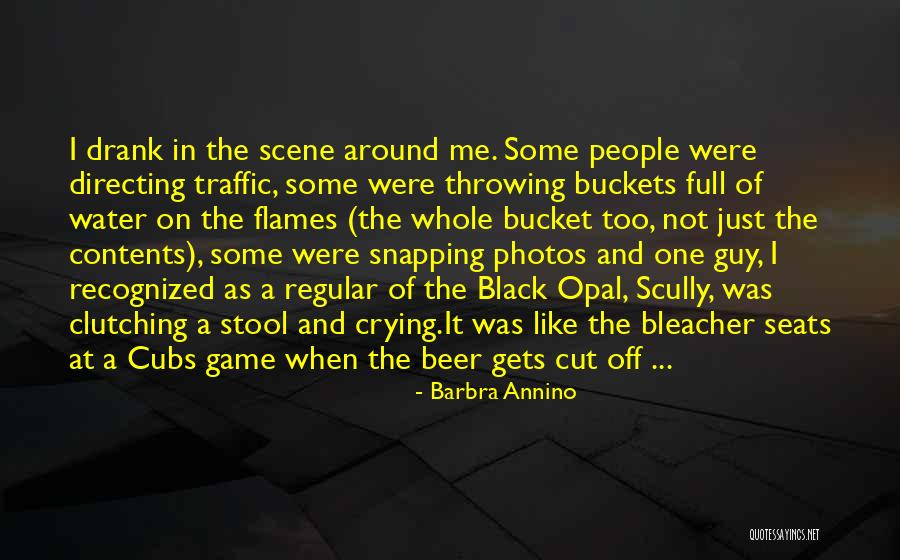 Buckets Quotes By Barbra Annino Buckets Quotes By Barbra Annino