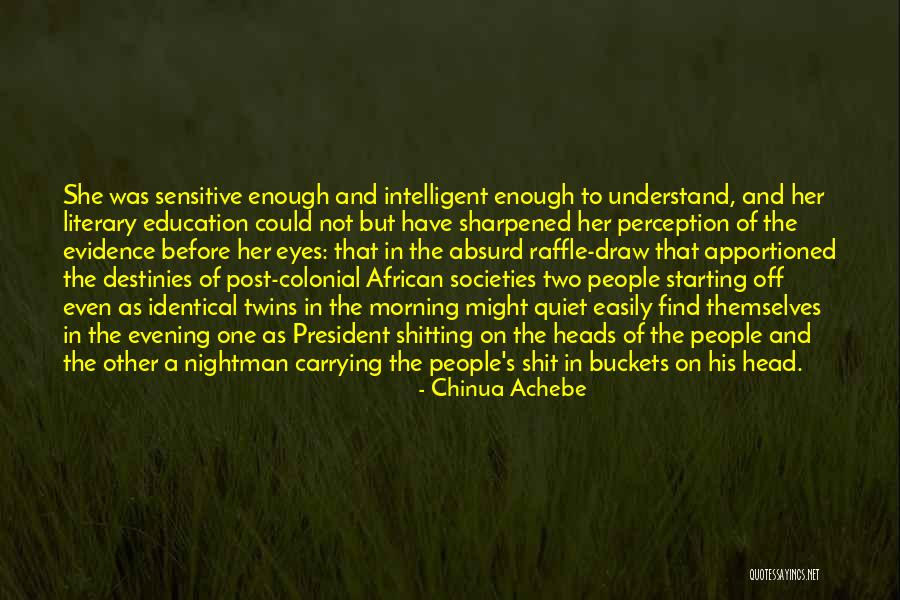 Buckets Quotes By Chinua Achebe Buckets Quotes By Chinua Achebe