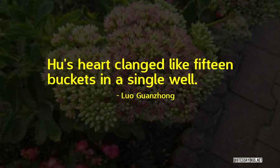 Buckets Quotes By Luo Guanzhong Buckets Quotes By Luo Guanzhong