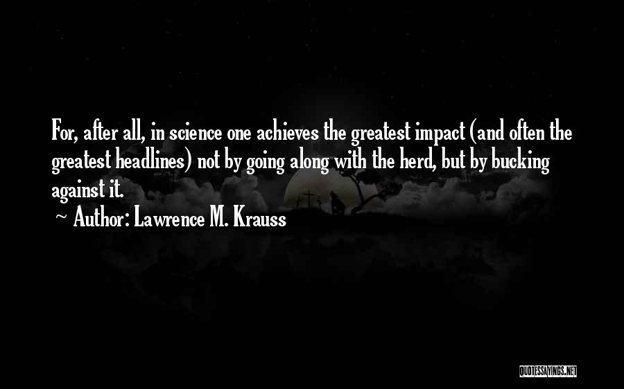 Bucking Quotes By Lawrence M. Krauss