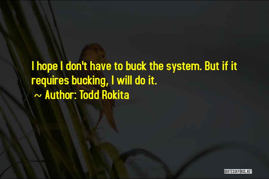 Bucking Quotes By Todd Rokita