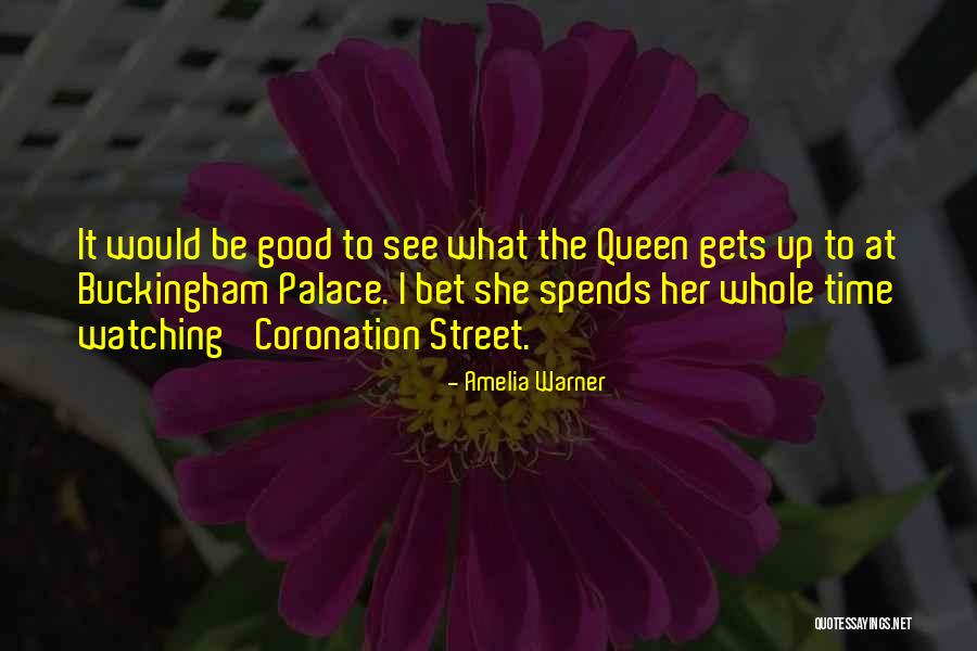 Buckingham Palace Quotes By Amelia Warner