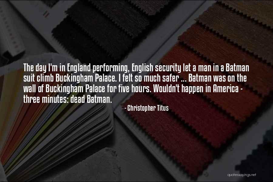 Buckingham Palace Quotes By Christopher Titus