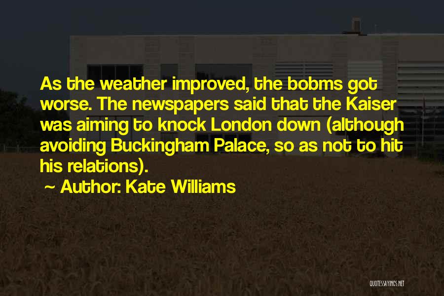 Buckingham Palace Quotes By Kate Williams