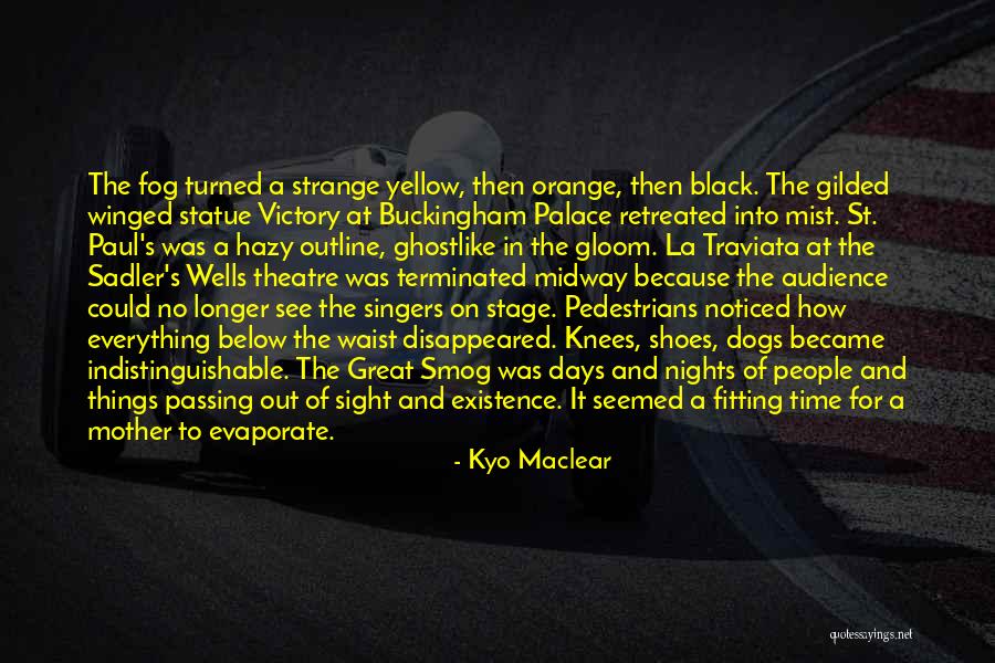 Buckingham Palace Quotes By Kyo Maclear