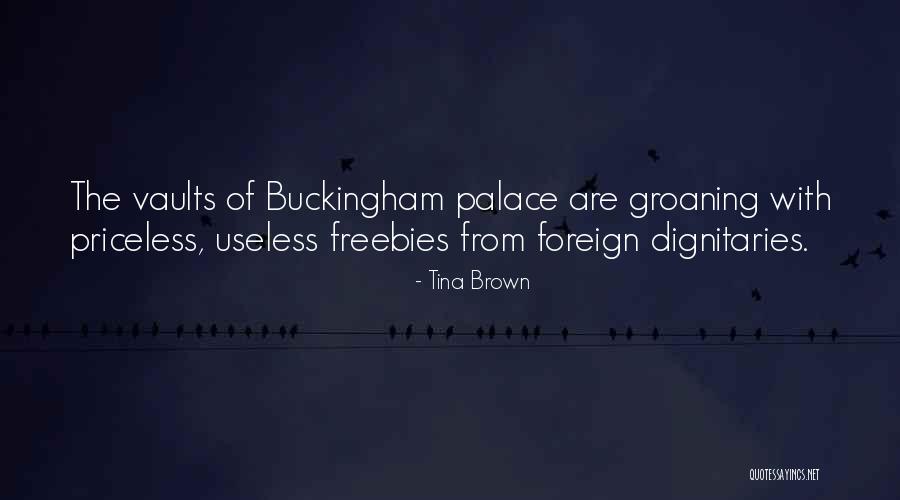 Buckingham Palace Quotes By Tina Brown