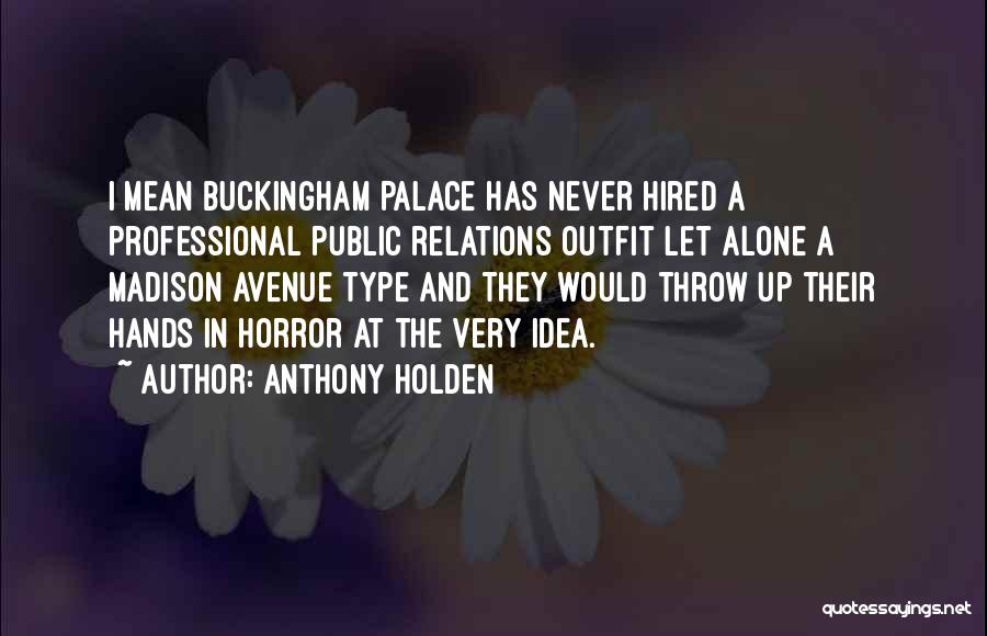 Buckingham Quotes By Anthony Holden