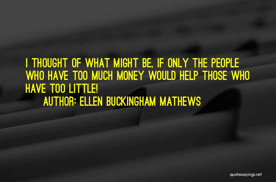 Buckingham Quotes By Ellen Buckingham Mathews