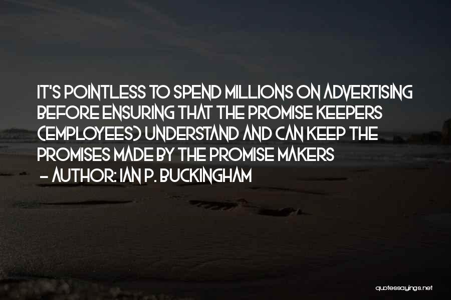 Buckingham Quotes By Ian P. Buckingham