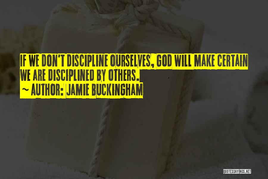 Buckingham Quotes By Jamie Buckingham