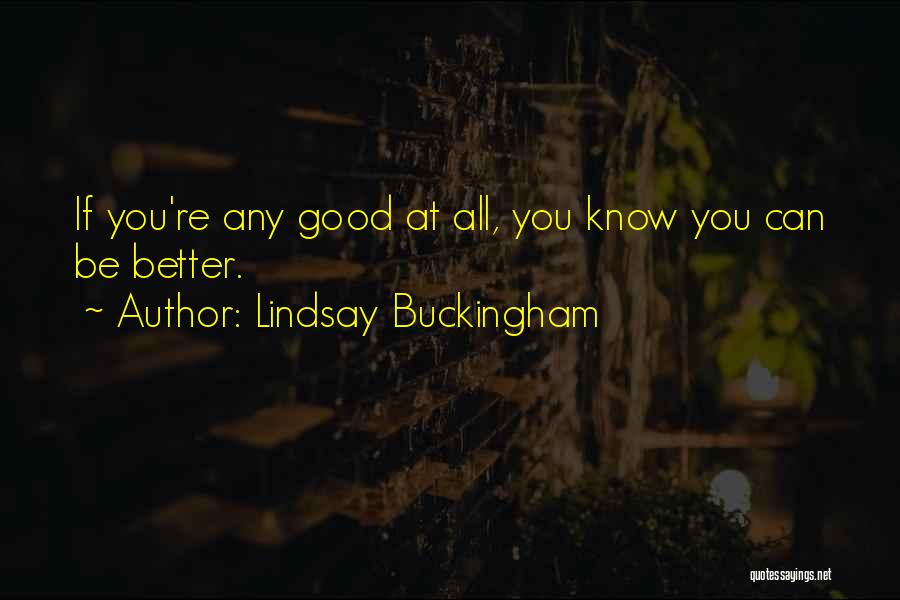 Buckingham Quotes By Lindsay Buckingham