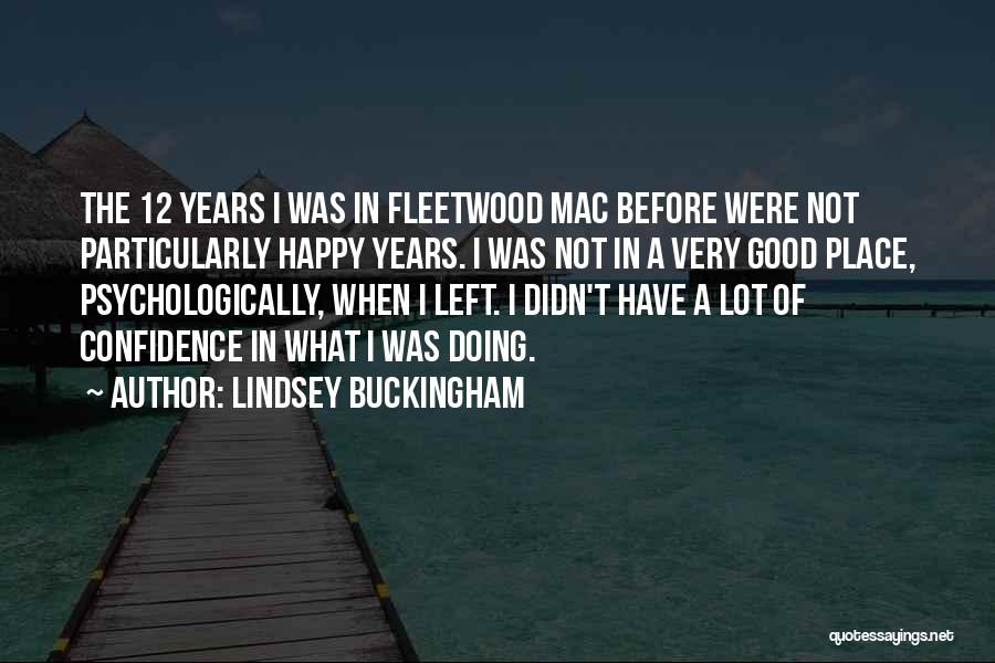 Buckingham Quotes By Lindsey Buckingham