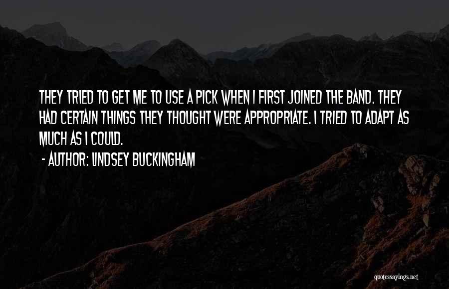 Buckingham Quotes By Lindsey Buckingham