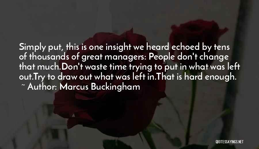 Buckingham Quotes By Marcus Buckingham