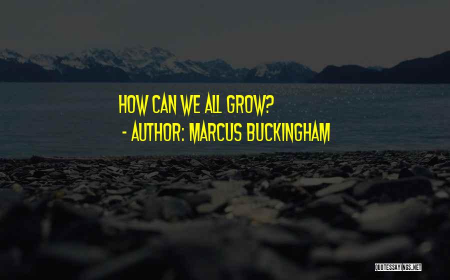 Buckingham Quotes By Marcus Buckingham