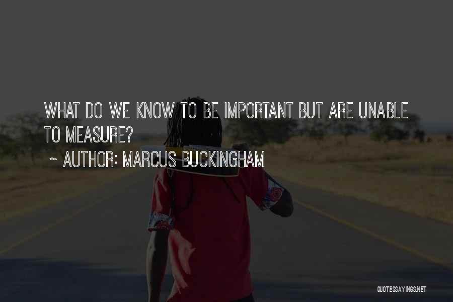 Buckingham Quotes By Marcus Buckingham