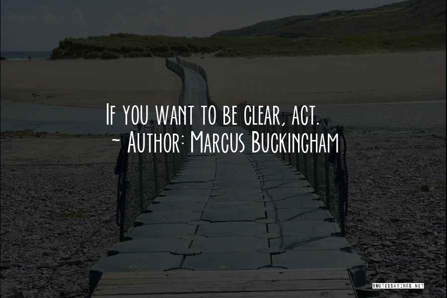 Buckingham Quotes By Marcus Buckingham