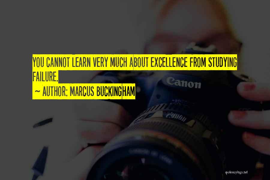 Buckingham Quotes By Marcus Buckingham