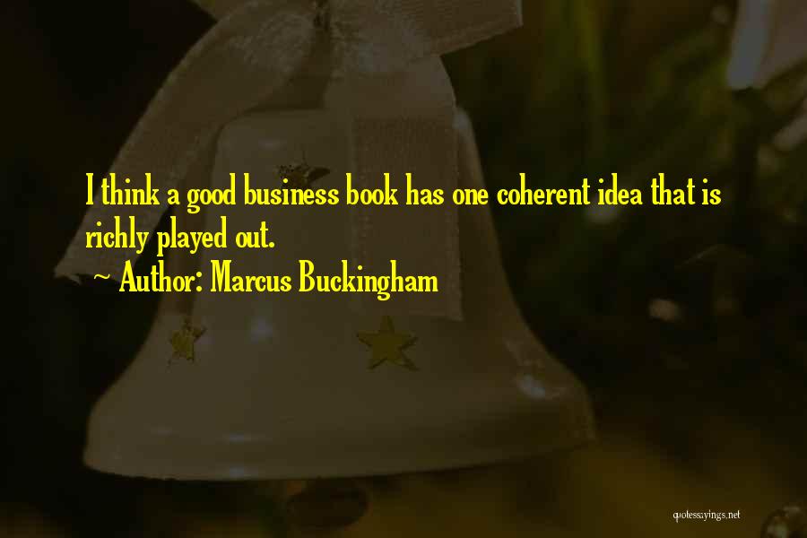 Buckingham Quotes By Marcus Buckingham