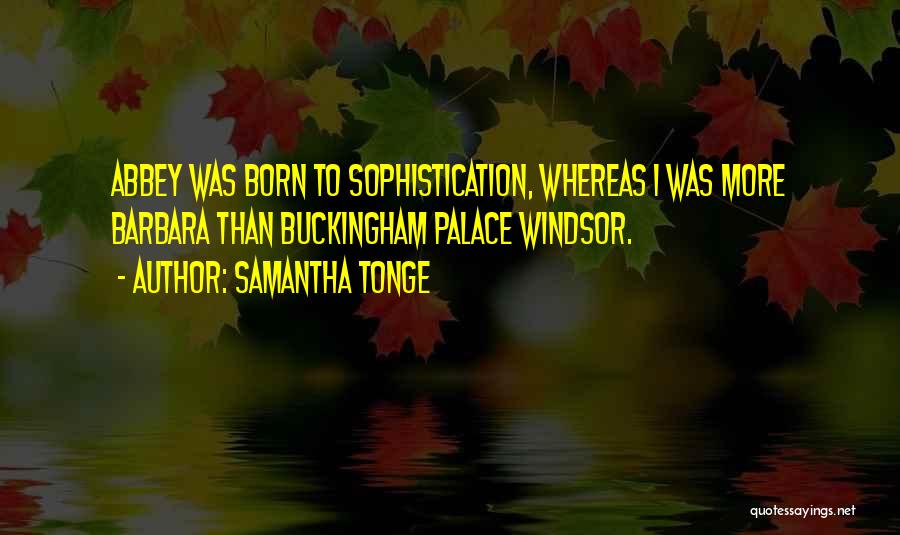 Buckingham Quotes By Samantha Tonge