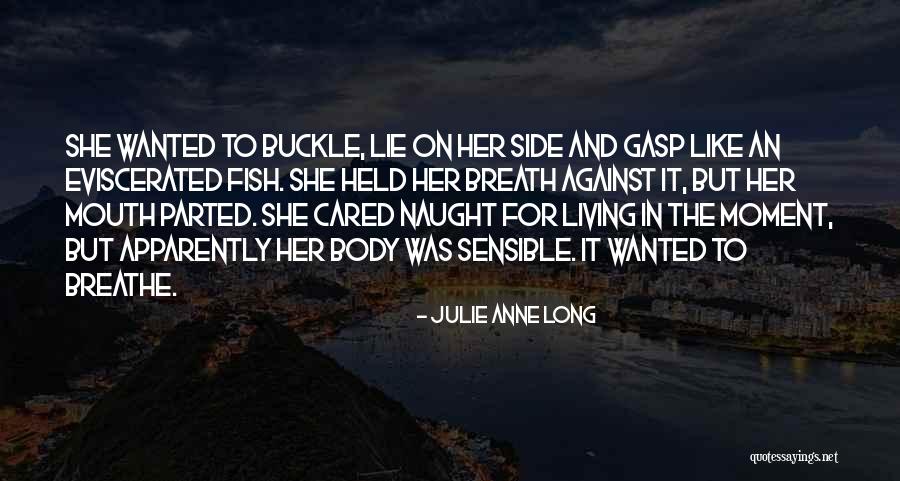 Buckle Under Quotes By Julie Anne Long Buckle Under Quotes By Julie Anne Long