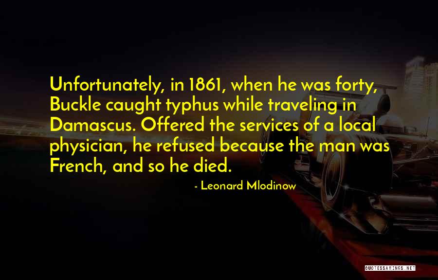 Buckle Under Quotes By Leonard Mlodinow Buckle Under Quotes By Leonard Mlodinow