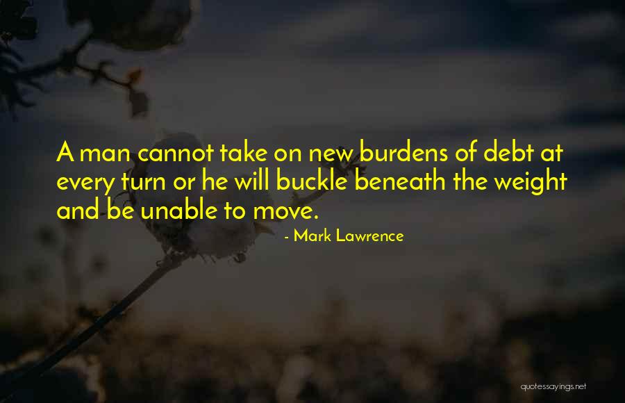 Buckle Under Quotes By Mark Lawrence Buckle Under Quotes By Mark Lawrence