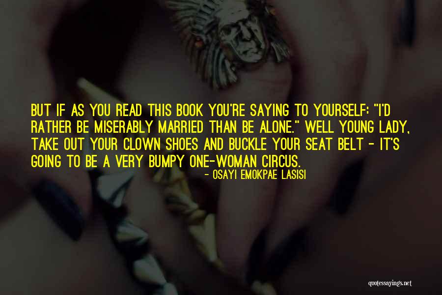 Buckle Under Quotes By Osayi Emokpae Lasisi Buckle Under Quotes By Osayi Emokpae Lasisi
