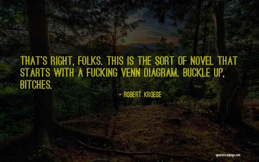 Buckle Under Quotes By Robert Kroese Buckle Under Quotes By Robert Kroese