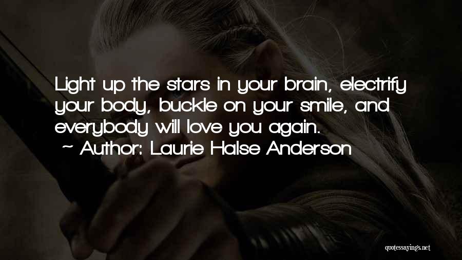 Buckle Up Quotes By Laurie Halse Anderson