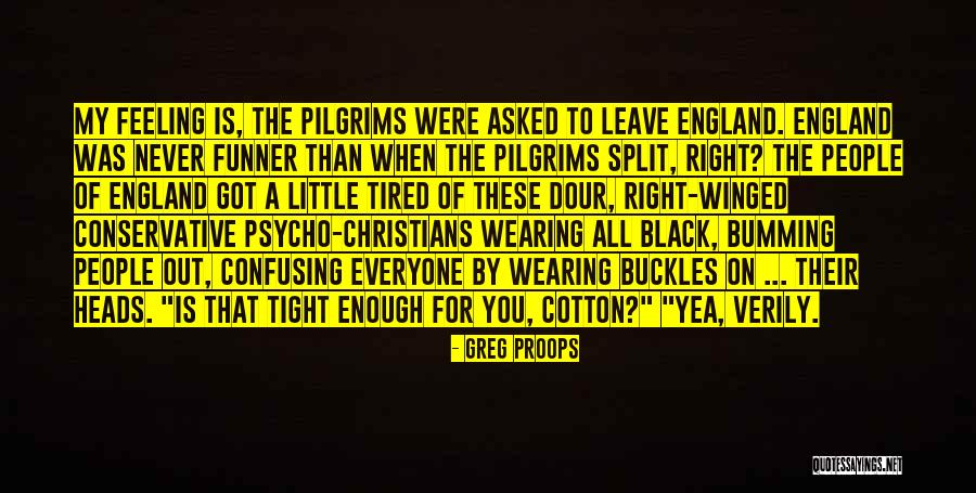 Buckles Quotes By Greg Proops Buckles Quotes By Greg Proops