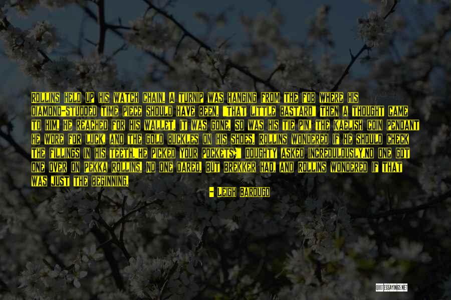 Buckles Quotes By Leigh Bardugo Buckles Quotes By Leigh Bardugo