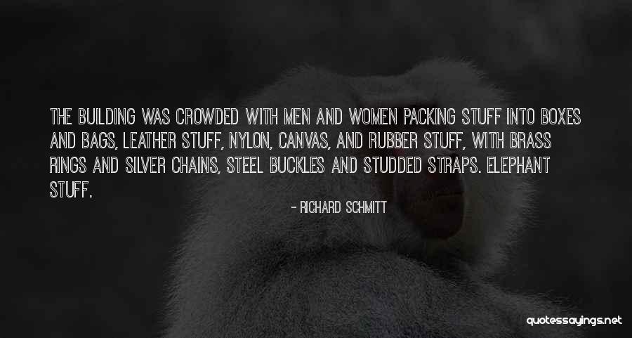 Buckles Quotes By Richard Schmitt Buckles Quotes By Richard Schmitt