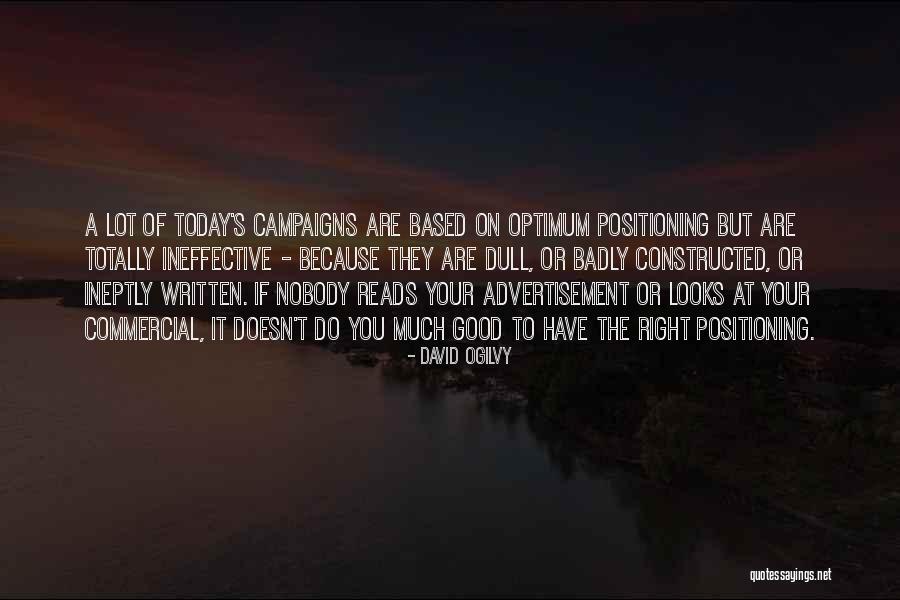 Buckless Climbing Quotes By David Ogilvy Buckless Climbing Quotes By David Ogilvy