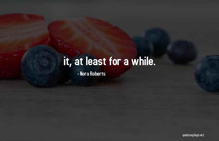 Buckless Ladies Quotes By Nora Roberts Buckless Ladies Quotes By Nora Roberts