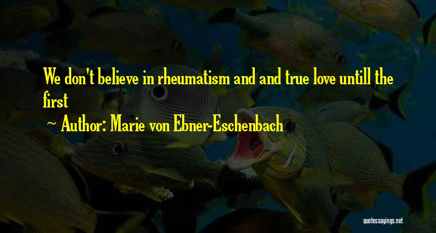 Buckleys Memphis Quotes By Marie Von Ebner-Eschenbach